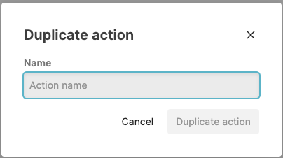 Duplicating an Action Dialog