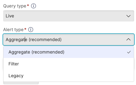 Screenshot of the trigger configuration panel showing the Query type dropdown with Live and Scheduled search options, and Alert type dropdown with Filter, Aggregate, Scheduled search, and Legacy choices for configuring trigger behavior