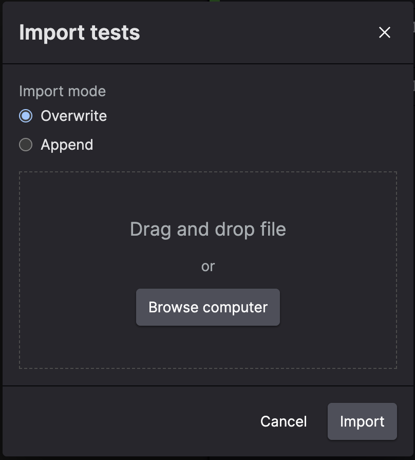 Screenshot of the Import tests dialog with Append and Overwrite buttons and a file upload area for importing test cases from a text file