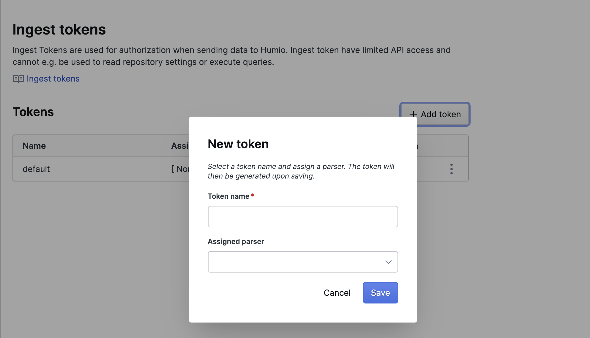 Screenshot showing the Ingest tokens page with a tokens table and a New token dialog open, containing Token name and Assigned parser fields with Cancel and Save buttons.