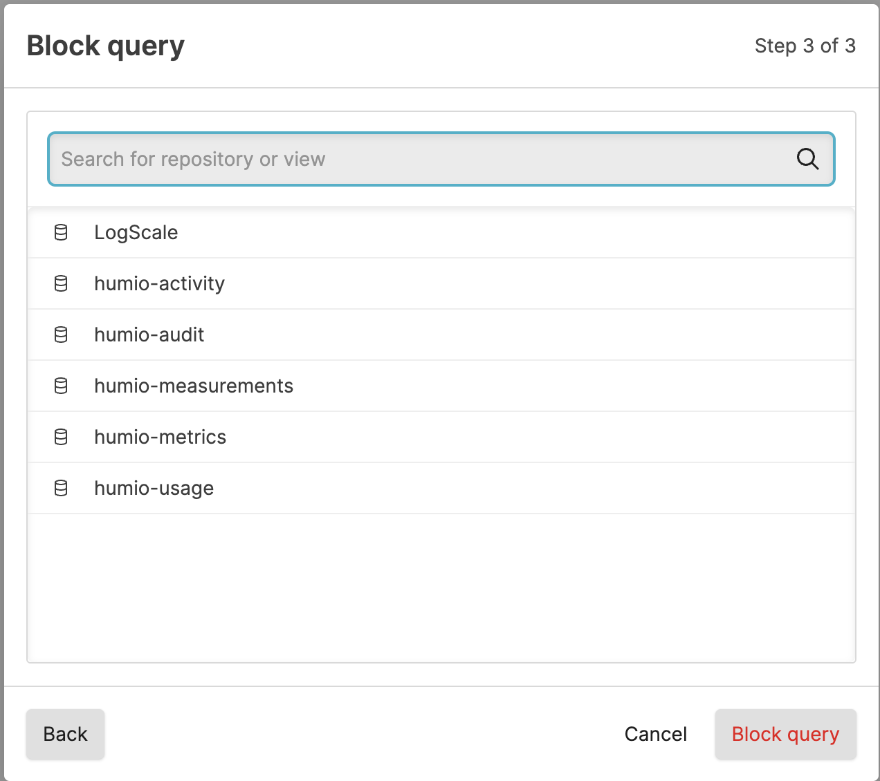 Screenshot of the LogScale Query Administration interface showing the repository selection dialog that appears when creating a targeted query block. This screen is displayed after selecting 'For selected repositories and views' in the previous step and allows administrators to specifically choose which repositories the query block will apply to. The interface includes a searchable repository list with selection checkboxes and confirms the block pattern being created.