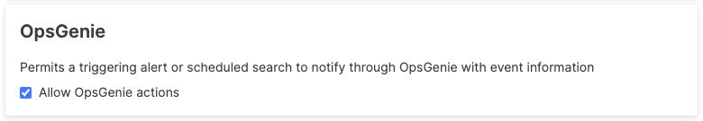 OpsGenie action security policy configuration page with Allow OpsGenie actions checkbox for enabling or disabling OpsGenie integration.