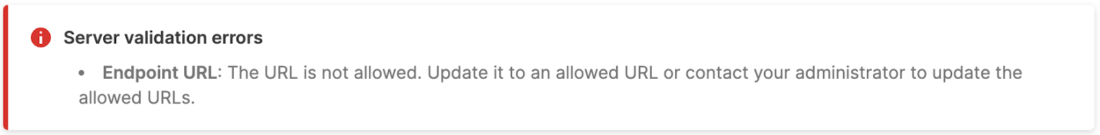 Webhook validation error message displaying 'URL does not match the configured allowlist pattern' when attempting to create a webhook action with restricted URL.