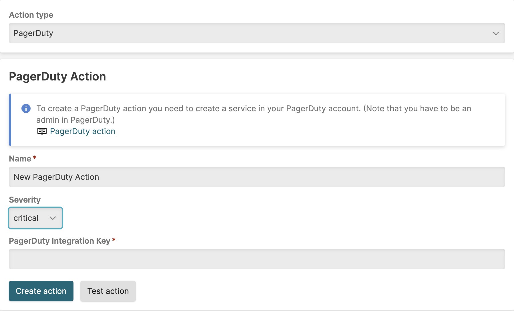 Screenshot of the PagerDuty Action configuration form showing fields for action name, Severity dropdown with options for critical, error, warning, and info, and PagerDuty Integration Key field