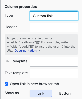 Screenshot showing the Column properties panel with Type set to Custom link, and fields for Header, URL template, Text template, and Show as options.