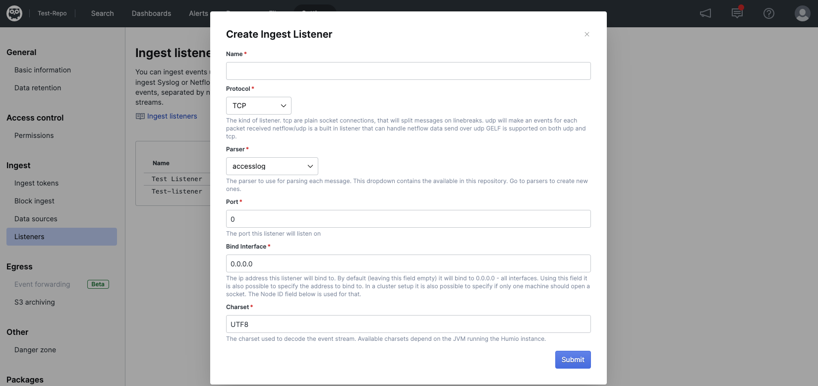 Screenshot of the LogScale 'Create Listener' dialog form showing the configuration interface for setting up a new ingest listener. The form displays input fields for all required listener parameters including: a name field for identifying the listener, a protocol dropdown menu (with options like TCP, UDP, gelf/TCP, gelf/UDP, and Netflow/UDP), a parser selection field to specify how incoming data should be processed, a port number field for network binding, a bind interface field for specifying the network interface IP, and a charset field for defining the encoding of incoming data. The dialog includes a 'Submit' button at the bottom to create the listener with the specified configuration.